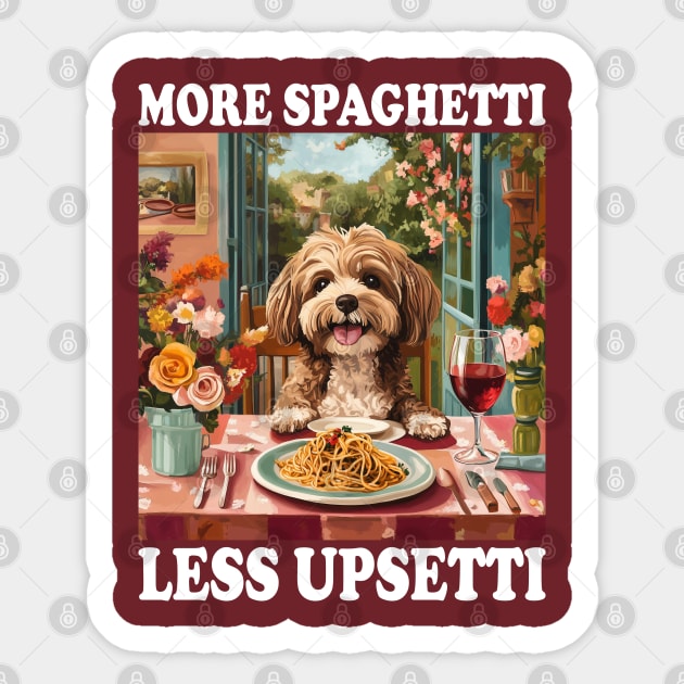Funny "More Spaghetti, Less Upsetti" Cute Dog Dining Design Sticker by AZEERTEE